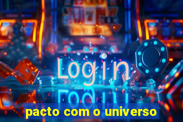 pacto com o universo